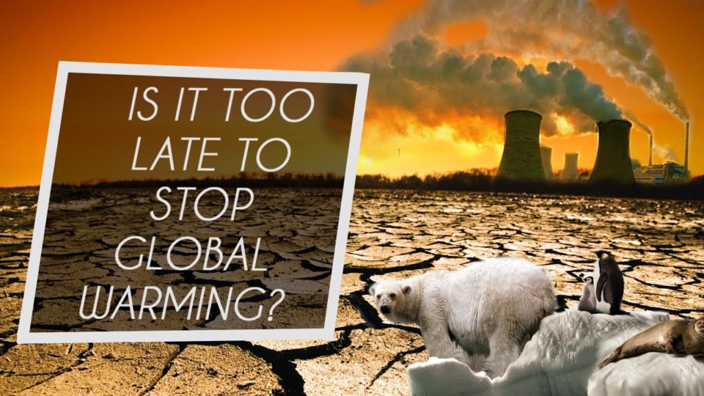 Are we too Late to Stop Climate Change