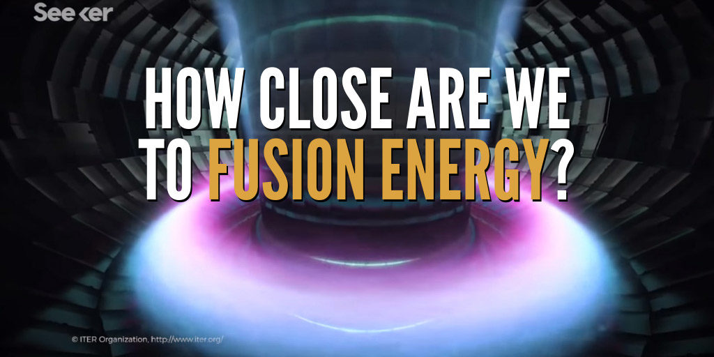 How close are we to Fusion Energy?