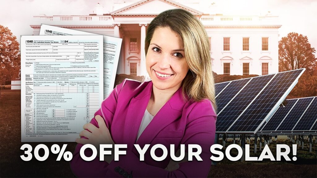 How to make solar 30% cheaper: Solar Tax Credit overview in 2025