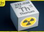 Why Thorium is About To Power Everything