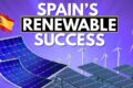 Spain’s Energy Transformation: Renewables Slash Electricity Prices