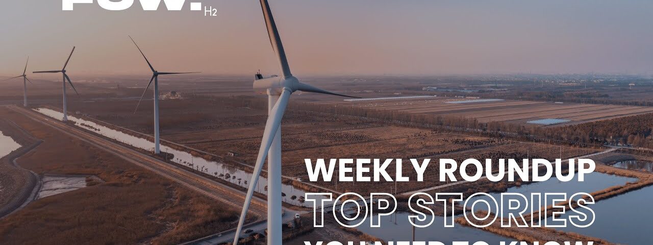 Weekly Roundup: Top Fuel Cell & Hydrogen Stories